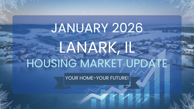 Jan 26 Lanark IL Housing Market Update Jan 26 Lanark IL Housing Market Update